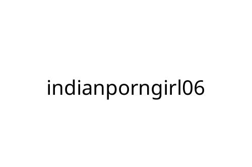 indianporngirl06