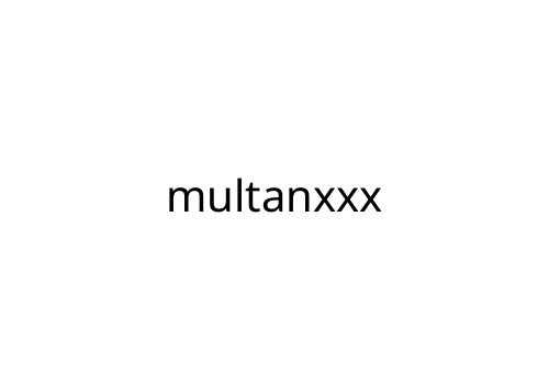 multanxxx