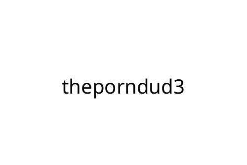 theporndud3