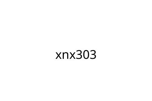 xnx303