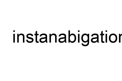 instanabigation
