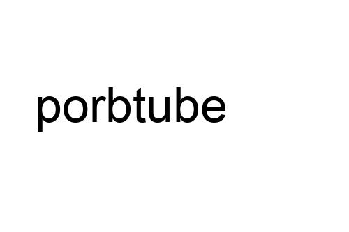 porbtube
